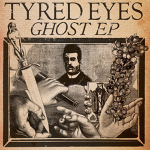 TYRED EYES "Ghost" 7"